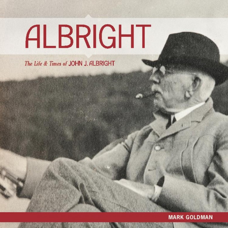The revealing new biography of John J. Albright.