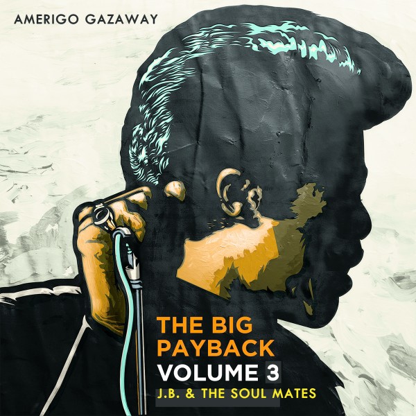 Amerigo Gazaway - The Big Payback Vol. 3: 