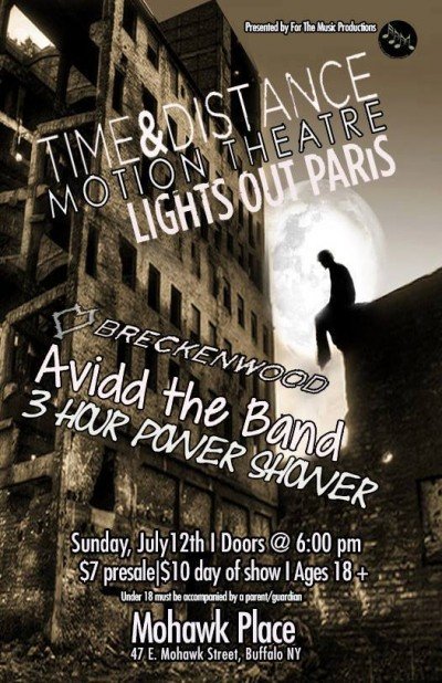 Time And Distance, Breckenwood, Motion Theatre, Lights Out Paris, Avidd The Band, & 3 Hour Power Shower! at Mohawk Place — Jul 12, 2015