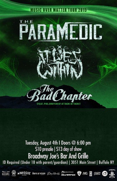 The Paramedic, It Lies Within, & The Bad Chapter [feat: Phil Druyor of ex ATTACK! ATTACK! and I Am Abomination]