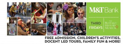 M&T Third Fridays at THE BUFFALO HISTORY MUSEUM & TBHM THE RESOURCE CENTER