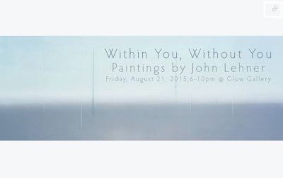 Within You, Without You: Paintings by John Lehner