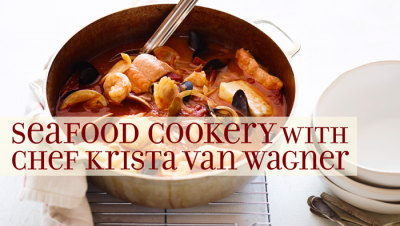 Seafood Cookery: a cooking class with Chef Krista Van Wagner
