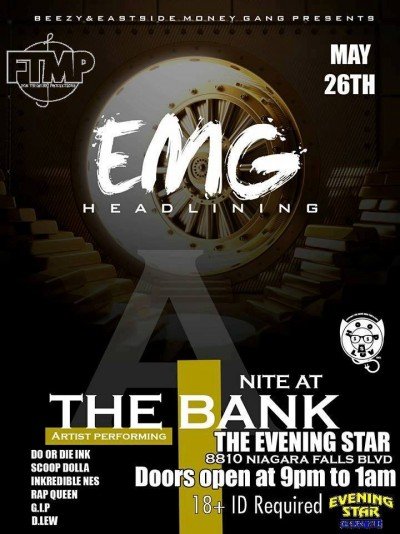 A Nite At The Bank / feat: Eastside Money Gang — May 26, 2016