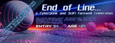 TechNoir Events and Soma Space Time Trip Present: End of Line. A Cyberpunk and Sci-Fi Farewell Celebration — Jul 2, 2016
