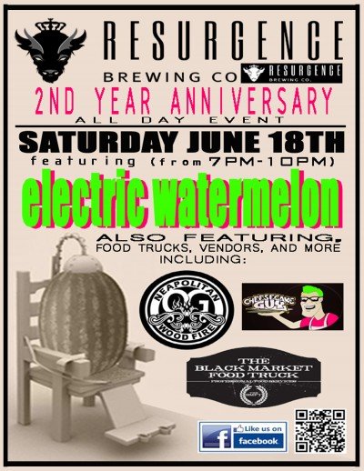 Resurgence Brewing Co - 2nd Anniversary featuring Electric Watermelon — Jun 18, 2016