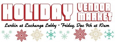Holiday Vendor Market in Larkinville!