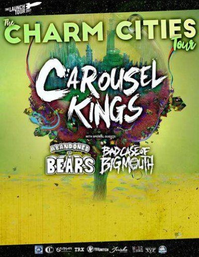 Carousel Kings, Abandonded By Bears, & Bad Case Of Big Mouth