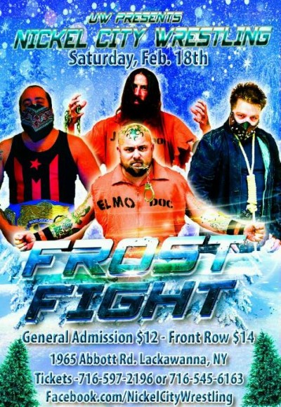 Nickel City Wrestling Presents Frost Fight