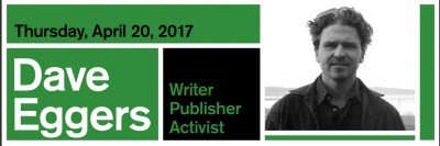 BABEL: Dave Eggers at Kleinhans Music Hall — Apr 20, 2017