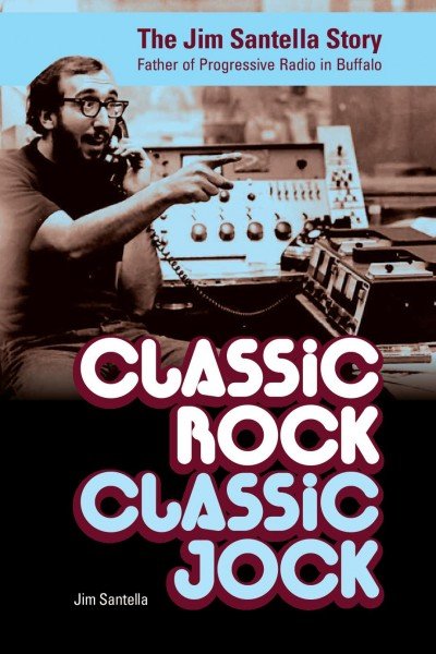 Classic Rock, Classic Jock - Chat with Jim Santella