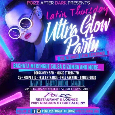 Latin Thursday Ultra Glow Party @ Poize Restaurant & Lounge
