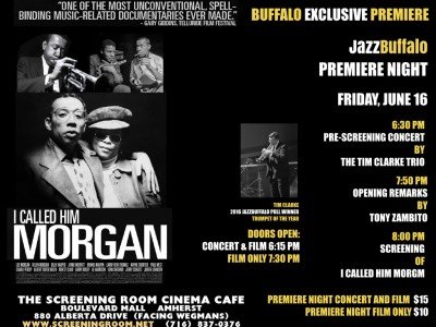JAZZBUFFALO PREMIERE NIGHT: I CALLED HIM MORGAN DOCUMENTARY SCREENING WITH PRE-SCREEN CONCERT BY THE TIME CLARKE TRIO
