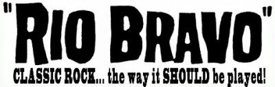 Rio Bravo Set To Rock Mooney's On Military 7/22