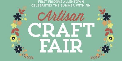 Allentown First Fridays Artisan Craft Fair