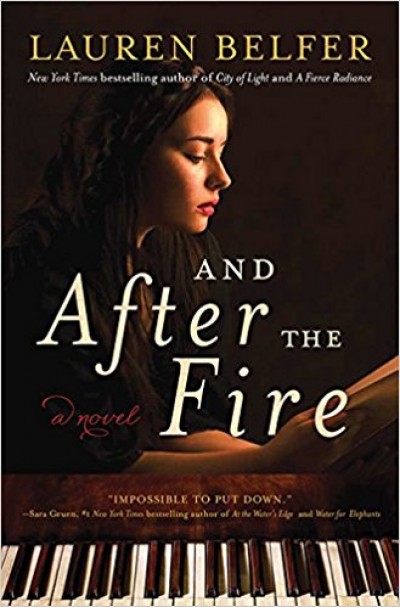 "And After the Fire" reviewed by the author, Lauren Belfer