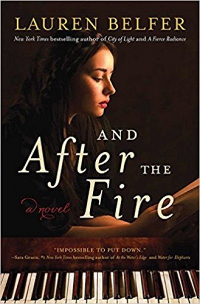 "And After the Fire" reviewed by the author, Lauren Belfer
