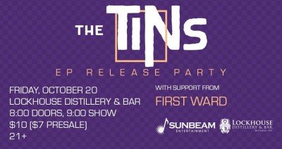 The Tins CD Release Show with First Ward