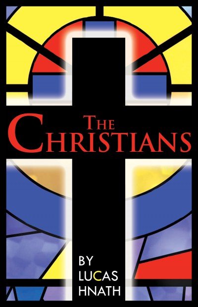 The CHRISTIANS by Lucas Hnath