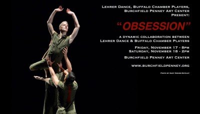 LehrerDance and Buffalo Chamber Players present Obsession