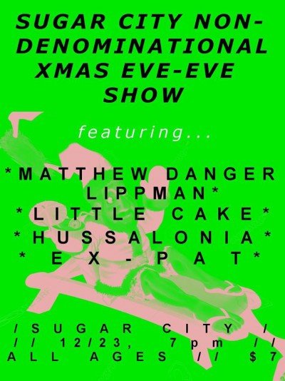 Sugar City's Non-Denominational Xmas Eve-Eve Show — Dec 23, 2017