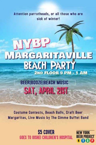 NYBP Margaritaville Party at New York Beer Project — Apr 21, 2018