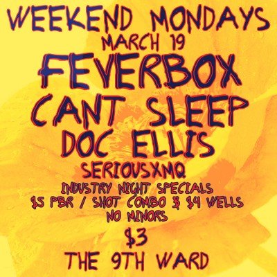 Feverbox, Can’t Sleep and Doc Ellis live in the 9th Ward
