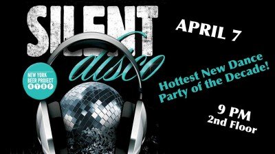NYBP Silent Disco at New York Beer Project — Apr 7, 2018