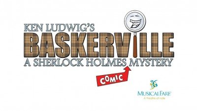 Ken Ludwig’s Baskerville: A Sherlock Holmes Mystery