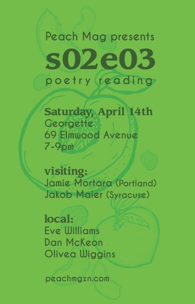 Peach Mag Presents: Poetry Reading ft. Mortara, Maier, Williams, McKeon, Wiggins — Apr 13, 2018