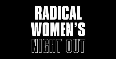 Radical Women's Night Out at Albright-Knox Art Gallery — Apr 19, 2018