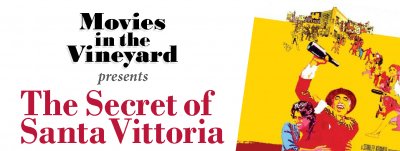 Movies In The Vineyard--The Secret of Santa Vittoria — Apr 20, 2018