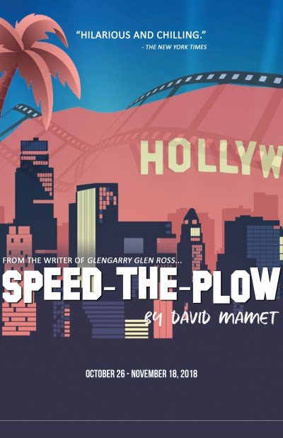 Speed the Plow by David Mamet at Road Less Traveled Theater — Oct 26, 2018