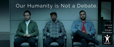 Our Humanity is Not a Debate - WNY Refugee Film Festival