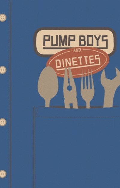 PUMP BOYS & DINETTES at MusicalFare Theatre — Sep 5, 2018
