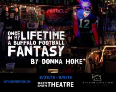Once in My Lifetime: A Buffalo Football Fantasy — Sep 1, 2018