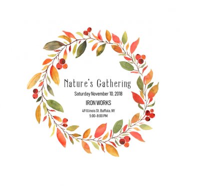 Nature's Gathering at Buffalo Iron Works — Nov 10, 2018