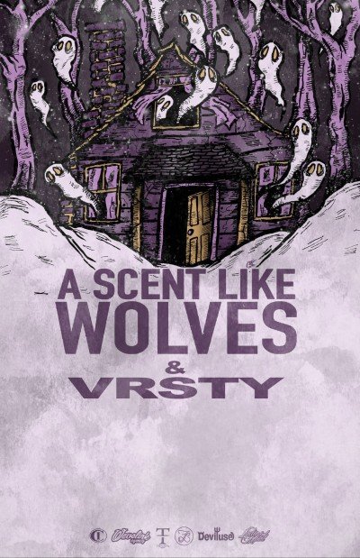 A Scent Like Wolves & VRSTY