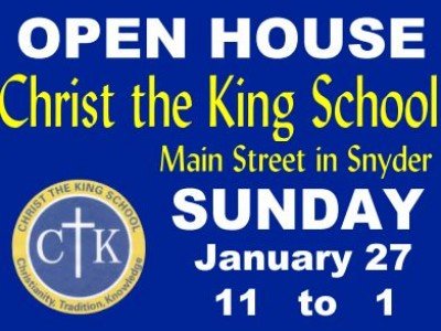 CHRIST THE KING SCHOOL - OPEN HOUSE — Jan 27, 2019