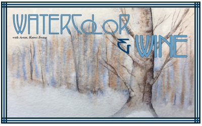 Watercolor and Wine: Winter Scenes — Feb 20, 2019