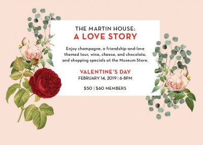 The Martin House: A Love Story at Frank Lloyd Wright's Darwin Martin House Complex — Feb 14, 2019