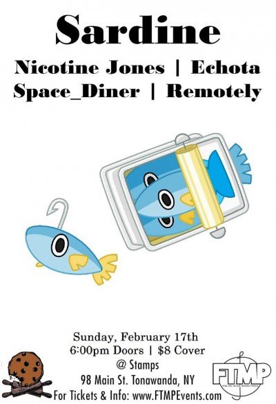 Sardine, Nicotine Jones, Echota, Space_Diner, & Remotely — Feb 17, 2019