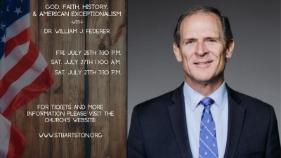 St. Bartholomew's Transforming Life’s Speaker Series is excited to host Dr. William J. Federer