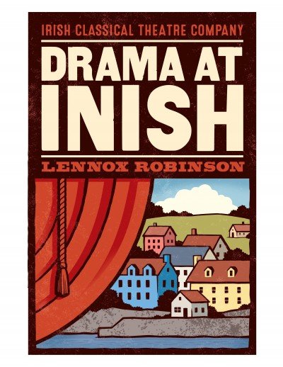 Drama at Inish by Lennox Robinson