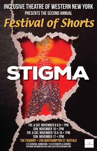 Inclusive Theater of WNY 2nd Annual Festival of Shorts - Theme: Stigma