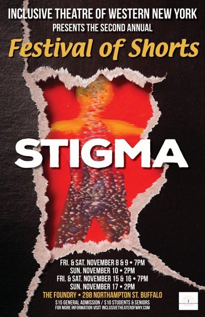Inclusive Theater of WNY 2nd Annual Festival of Shorts - Theme: Stigma