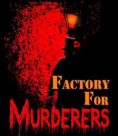 Factory for Murderers