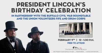 President Lincoln's Birthday Celebration at The Buffalo History Museum — Feb 9, 2020
