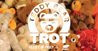 Teddy Bear Trot - Family Fun Run and Walk