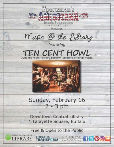 Music @ the Library: Ten Cent Howl at Buffalo & Erie County Public Library — Feb 16, 2020